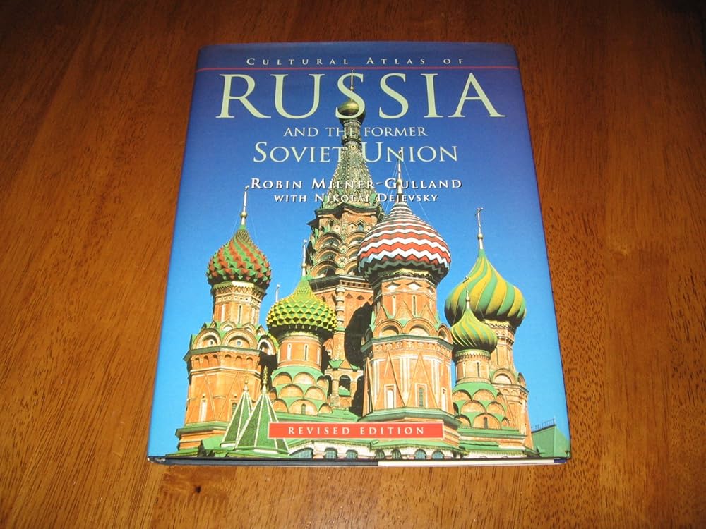 Cultural Atlas of Russia and the Former Soviet Union cover image