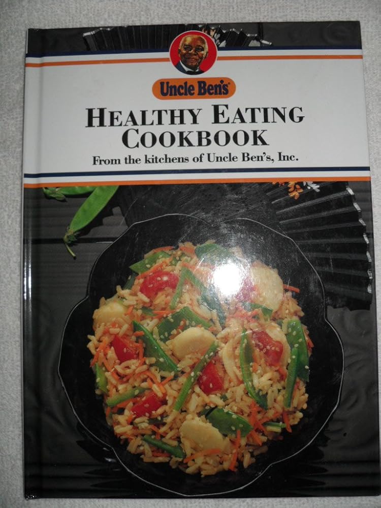 Uncle Ben's Healthy Eating Cookbook (Famous Brands) cover image