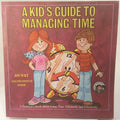 A kid's guide to managing time: A children's book about using time efficiently and effectively (Ready-set-grow) cover image