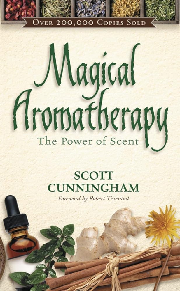 Magical Aromatherapy: The Power of Scent (Llewellyn's New Age) cover image