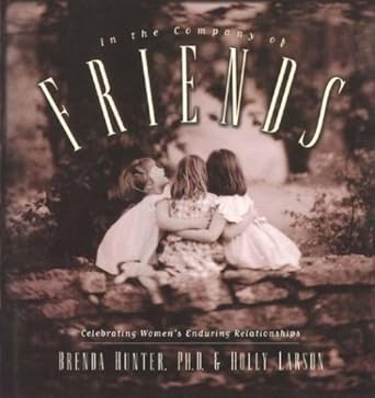 In the Company of Friends: Celebrating Women's Enduring Relationships cover image