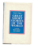 Great Short Stories of the World: 71 of the Finest Stories Ever Written cover image