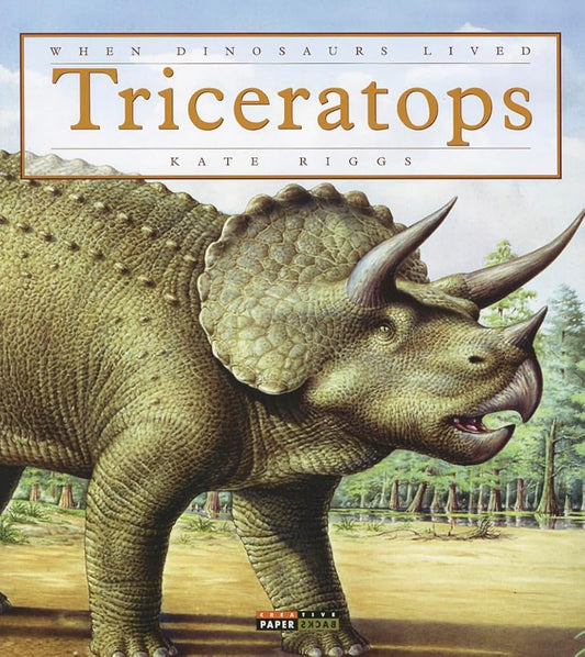 When Dinosaurs Lived: Triceratops cover image