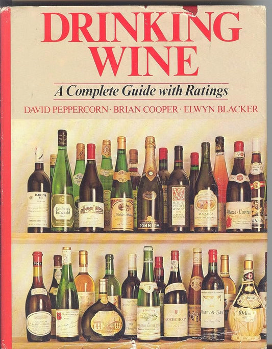 Drinking Wine: A Complete Guide with Ratings cover image
