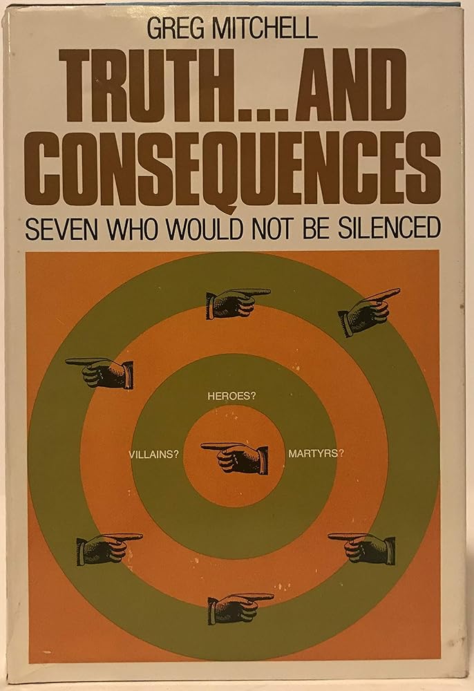 Truth.. and Consequences: 7 Who Would Not Be Silenced cover image