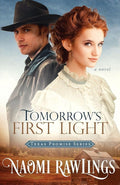 Tomorrow's First Light: Historical Christian Romance: 1 cover image