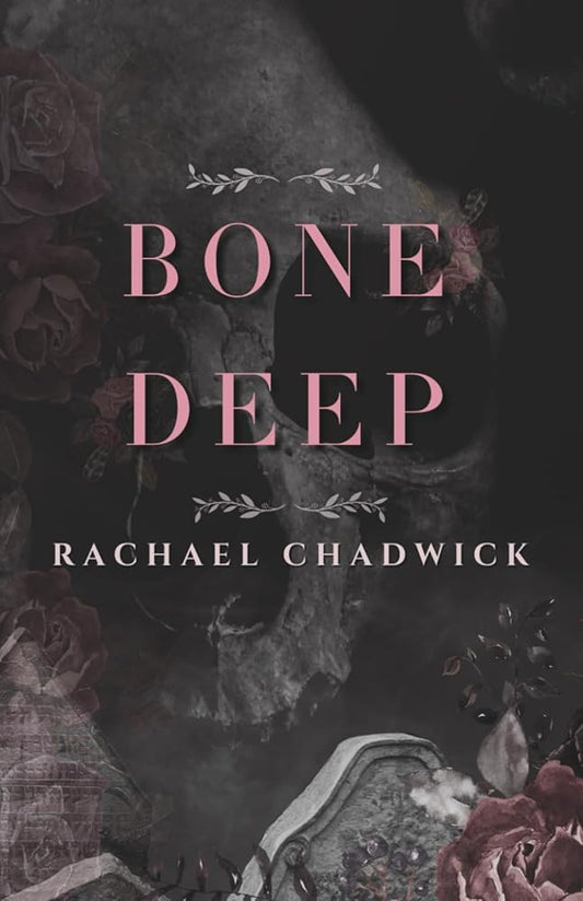 Bone Deep: A Psychological Dark Romance cover image