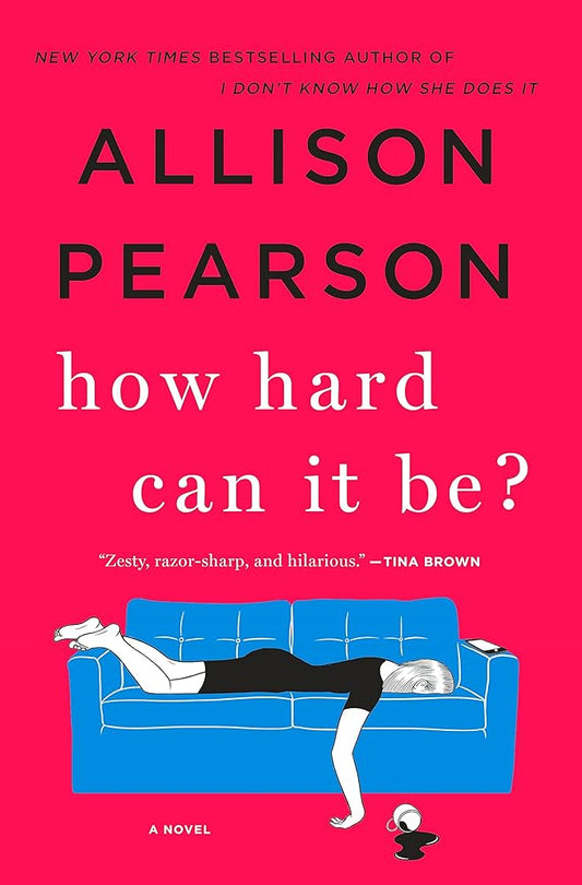How Hard Can It Be?: A Novel cover image