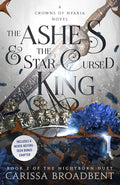 The Ashes & the Star-Cursed King: Book 2 of the Nightborn Duet (Crowns of Nyaxia, 2) cover image