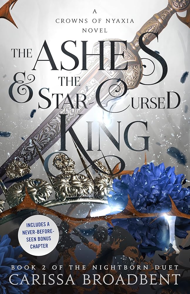 The Ashes & the Star-Cursed King: Book 2 of the Nightborn Duet (Crowns of Nyaxia, 2) cover image