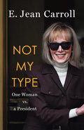 Not My Type: One Woman vs. a President cover image