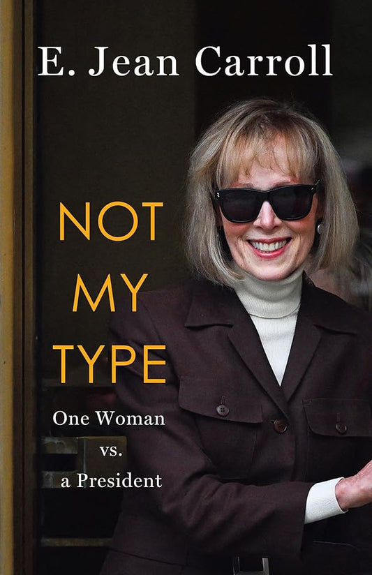 Not My Type: One Woman vs. a President cover image