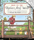 Back to the Hundred Acre Wood: Color Your Favorite Childhood Memories with Winnie-the-Pooh and Friends cover image