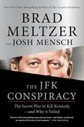 The JFK Conspiracy: The Secret Plot to Kill Kennedy―and Why It Failed cover image