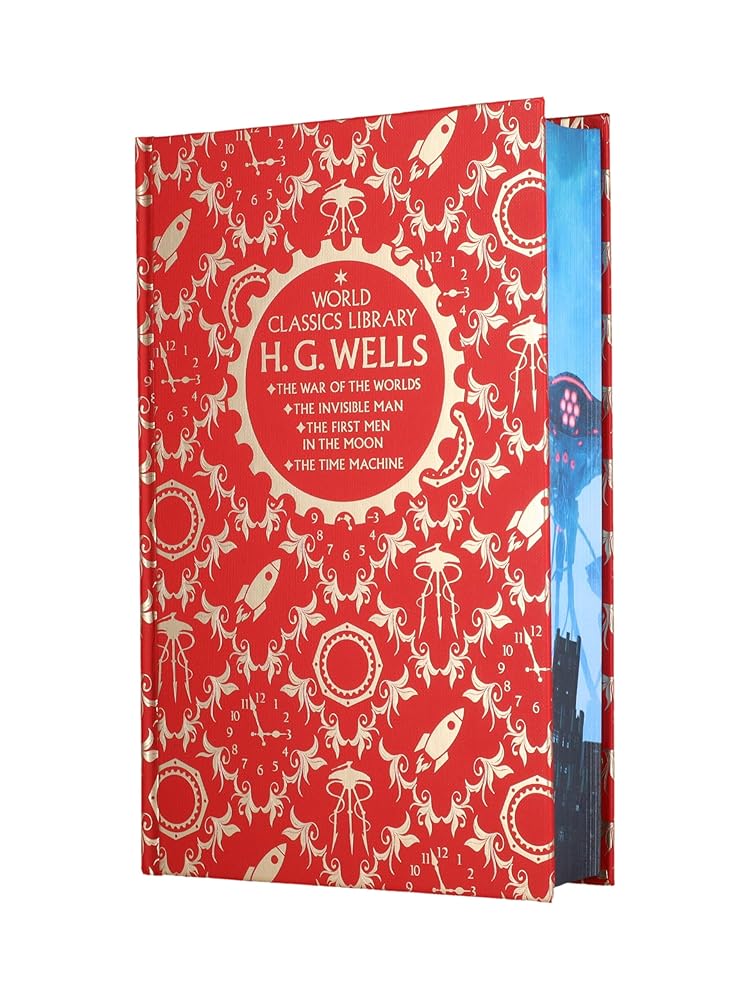 World Classics Library: H. G. Wells: The War of the Worlds, The Invisible Man, The First Men in the Moon, The Time Machine cover image
