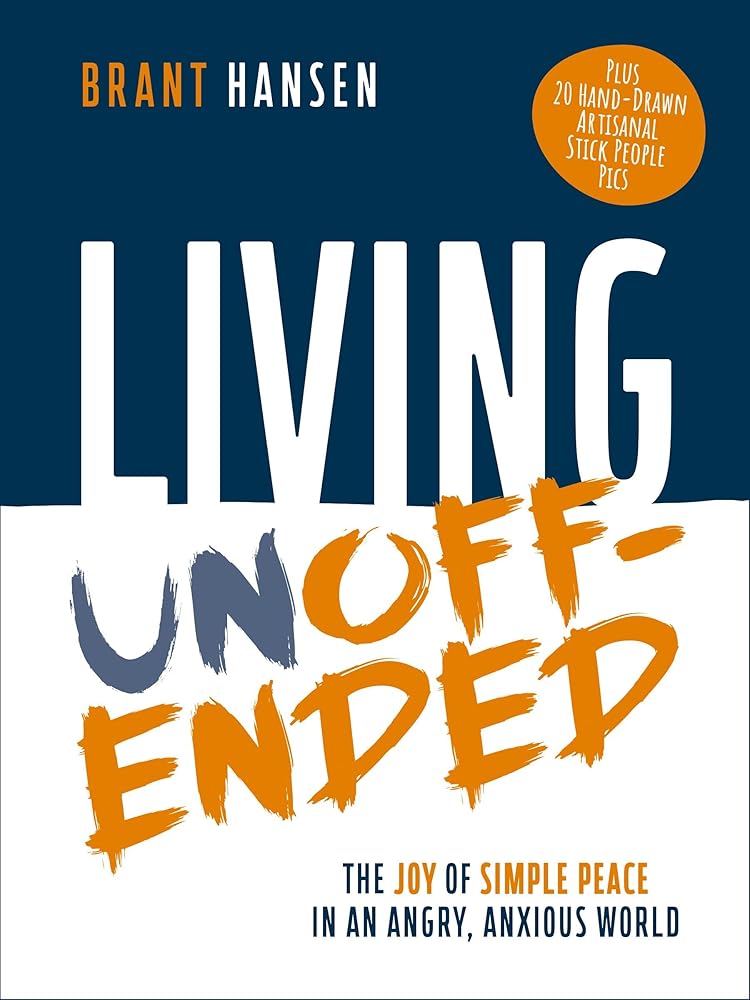 Living Unoffended: The Joy of Simple Peace in An Angry, Anxious World cover image