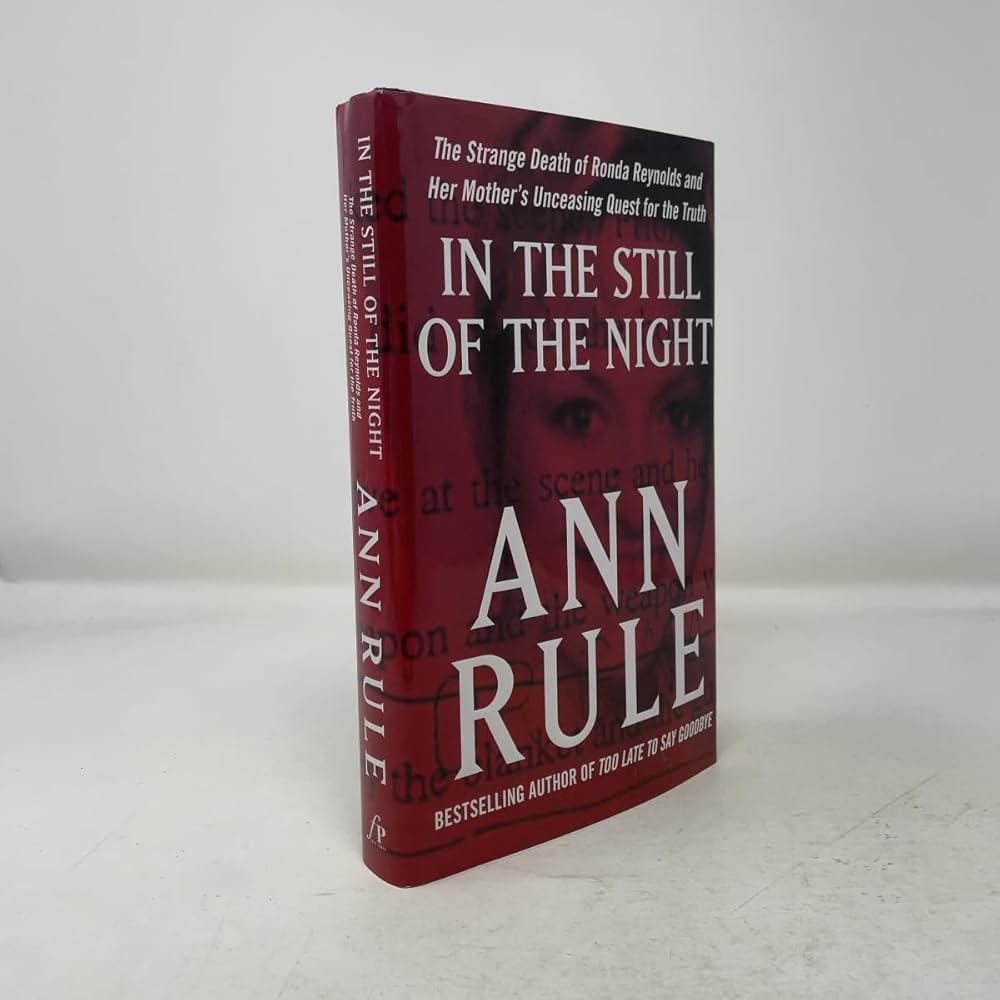 In the Still of the Night: The Strange Death of Ronda Reynolds and Her Mother's Unceasing Quest for the Truth cover image
