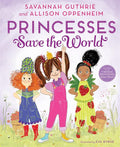 Princesses Save the World: A Picture Book cover image