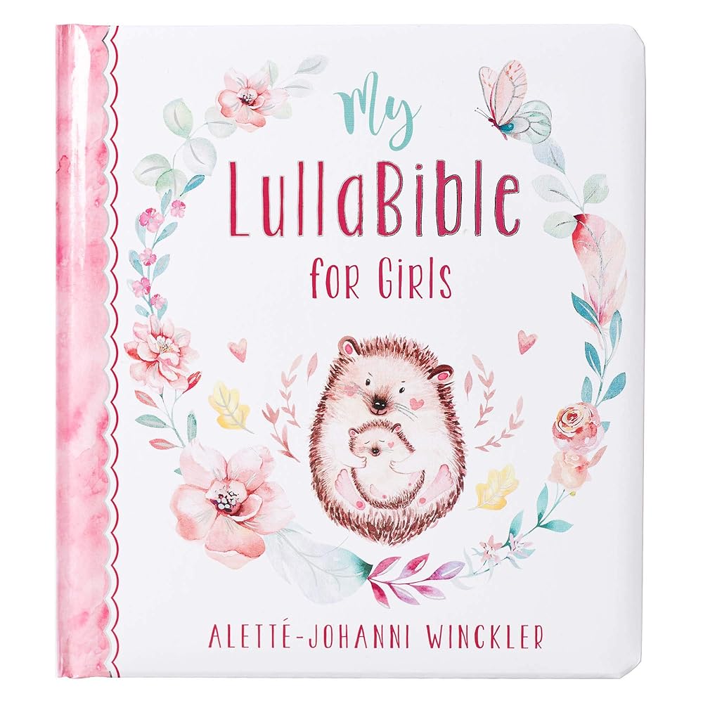 My LullaBible for Girls | Collection of 24 Lullabies for Baby Girls with Scripture | Padded Hardcover Gift Book for Parents, Ages 0-3 cover image