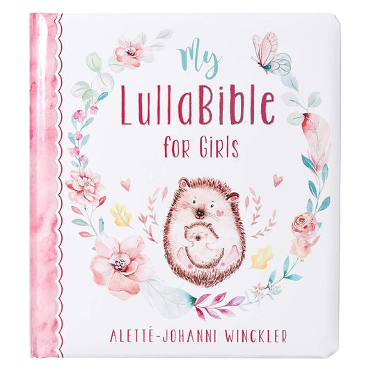 My LullaBible for Girls | Collection of 24 Lullabies for Baby Girls with Scripture | Padded Hardcover Gift Book for Parents, Ages 0-3 cover image