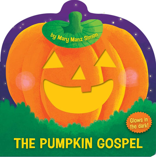 The Pumpkin Gospel (die-cut): A Story of a New Start with God cover image