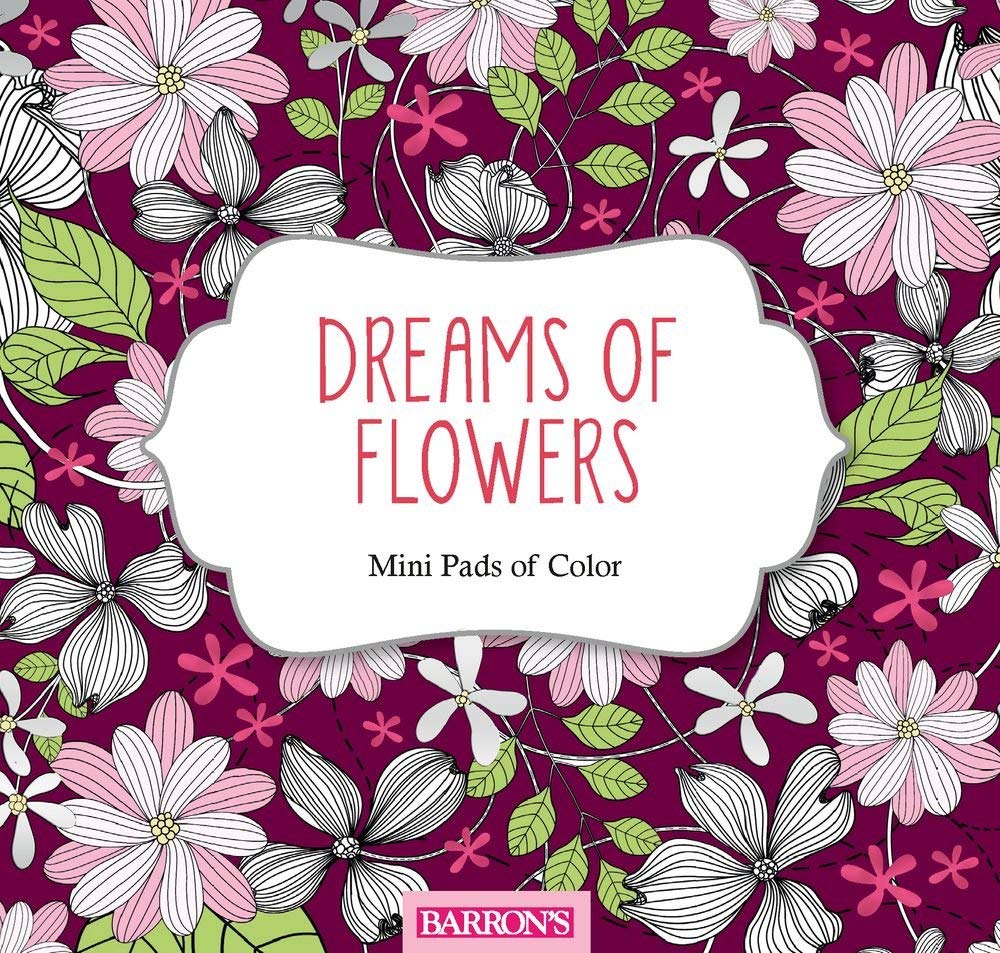 Dreams of Flowers (Mini Pads of Color Series) cover image