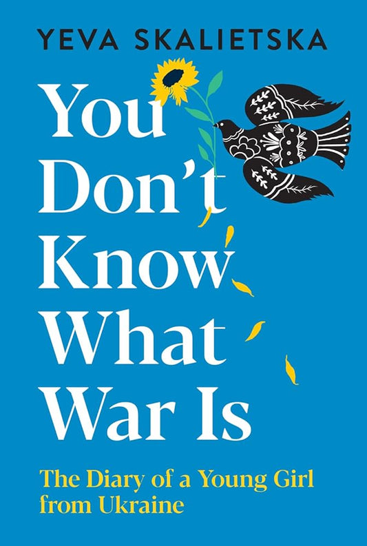 You Don't Know What War Is: The Diary of a Young Girl from Ukraine cover image
