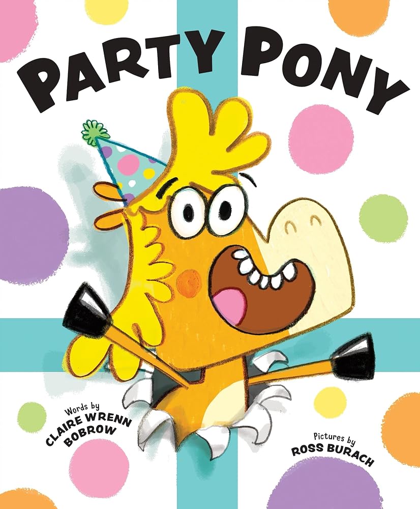 Party Pony: Perfect for little party animals and grown-ups! cover image