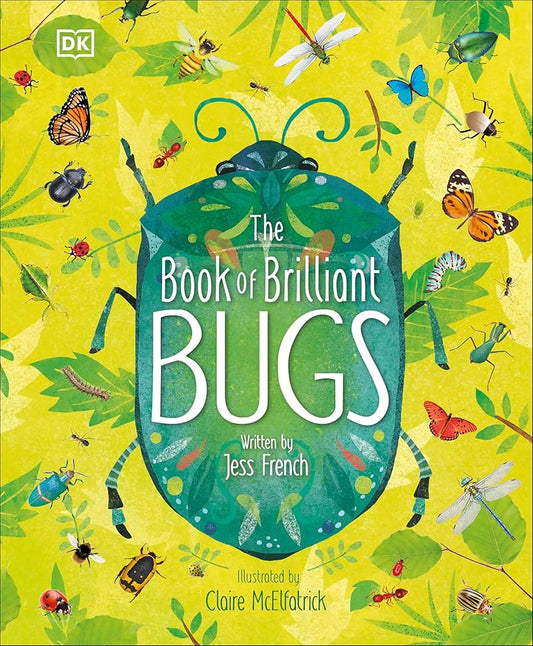 The Book of Brilliant Bugs (The Magic and Mystery of the Natural World) cover image