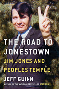 The Road to Jonestown: Jim Jones and Peoples Temple cover image