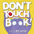 Don't Touch This Book!: A Funny Interactive Book For Kids cover image