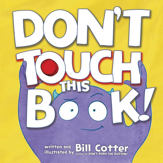 Don't Touch This Book!: A Funny Interactive Book For Kids cover image