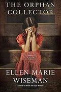 The Orphan Collector -Exclusive Edition by Ellen Marie Wiseman (Paperback) cover image