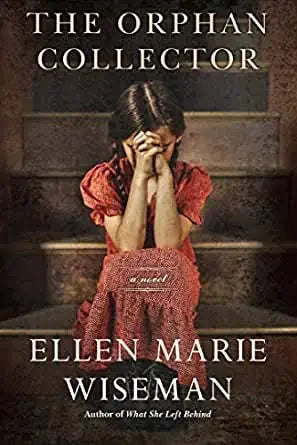 The Orphan Collector -Exclusive Edition by Ellen Marie Wiseman (Paperback) cover image