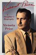 Vincent Price: A Daughter's Biography cover image