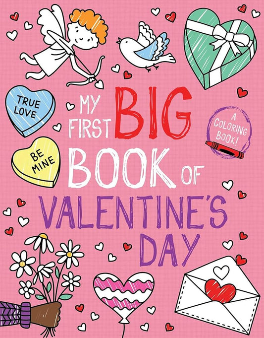My First Big Book of Valentine's Day (My First Big Book of Coloring) cover image