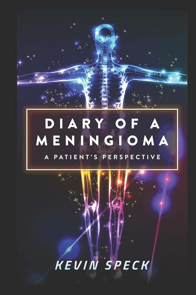 Diary of a Meningioma: A Patient's Perspective cover image