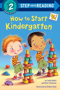 How to Start Kindergarten: A Book for Kindergarteners (Step into Reading) cover image