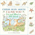 Out and About in 100 Words: A Guess How Much I Love You Book: (An Interactive First Word Book With Nature Scenes, Gentle Learning, & the Beloved Nutbrown Hare for Kids Ages 2-5) cover image