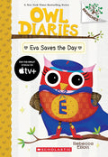 Eva Saves the Day: A Branches Book (Owl Diaries #22) cover image