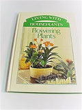 Flowering Plants: 1 (Living With Houseplants) cover image