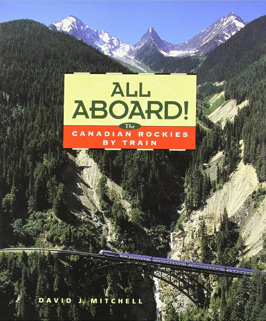 All Aboard: Canadian Rockies by Train cover image