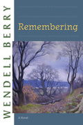 Remembering: A Novel (Port William) cover image