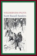 Wilderness Plots: Tales About the Settlement of the American Land cover image