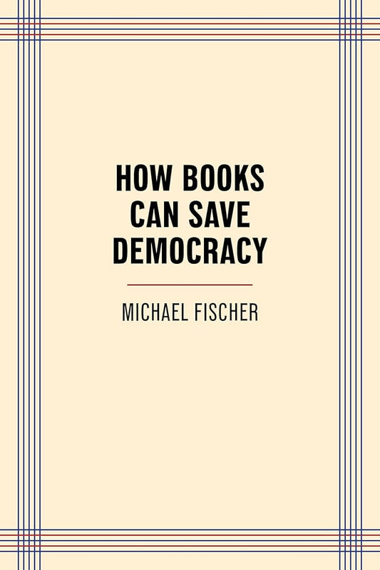 How Books Can Save Democracy cover image
