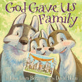 God Gave Us Family: A Picture Book (God Gave Us Series) cover image