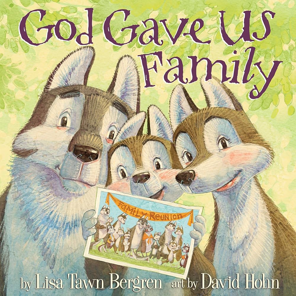 God Gave Us Family: A Picture Book (God Gave Us Series) cover image