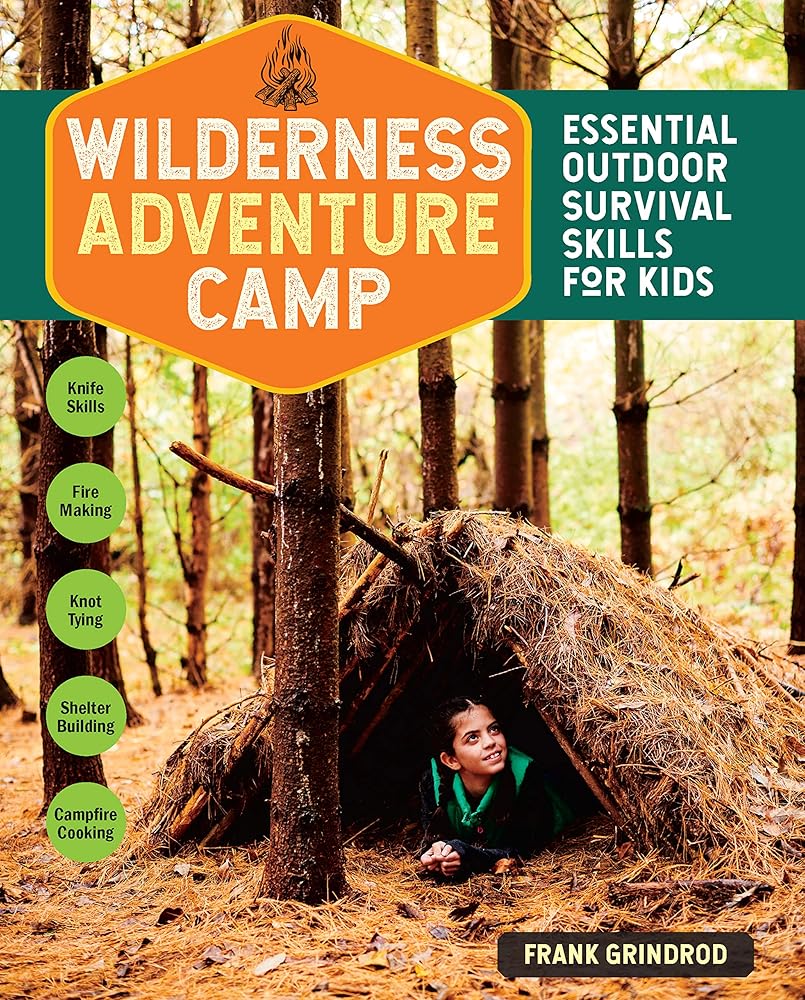 Wilderness Adventure Camp: Essential Outdoor Survival Skills for Kids cover image