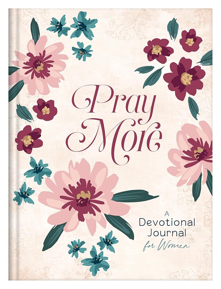 Pray More: A Devotional Journal for Women cover image