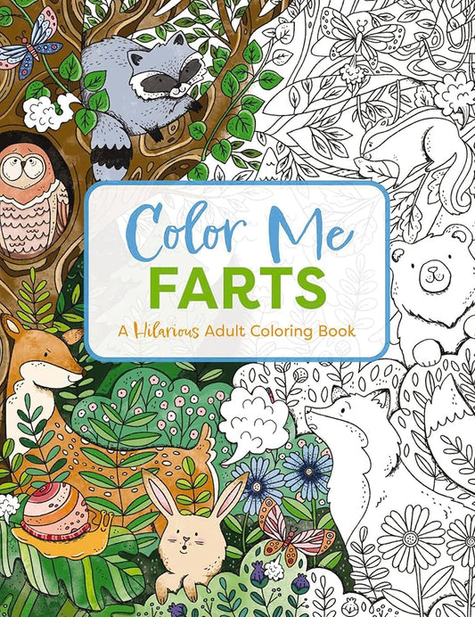 Color Me Farts: A Hilarious Adult Coloring Book (Color Me Coloring Books) cover image